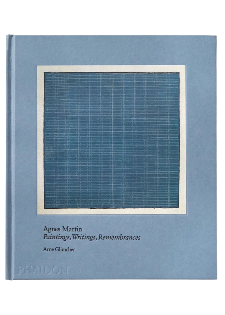 Agnes Martin: Paintings, Writings, Remembrances
