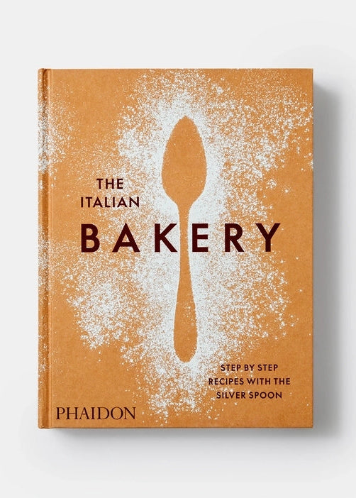 The Italian Bakery: Step-By-Step Recipes
