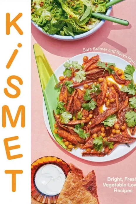 Kismet: Bright, Fresh, Vegetable-Loving Recipies