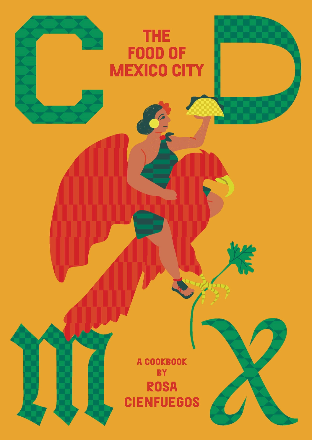 CDMX – The Food of Mexico City
