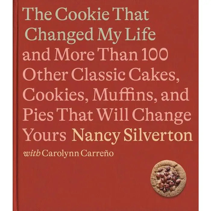 The Cookie That Changed My Life // Nancy Silverton