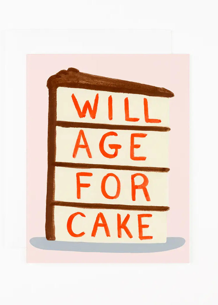 Will Age for Cake // Greeting Card