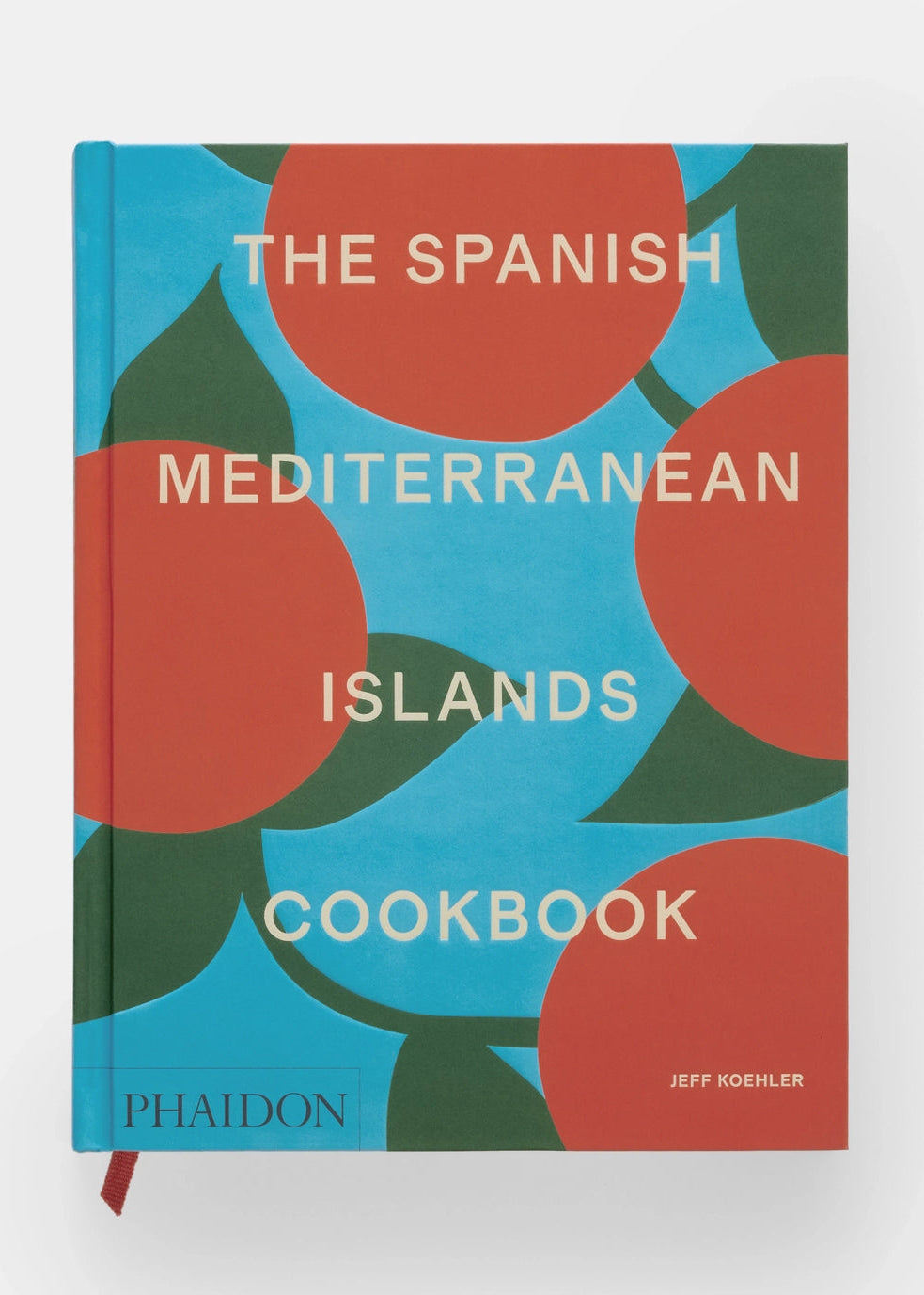 The Spanish Mediterranean Islands Cookbook